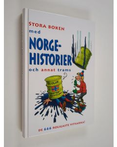 käytetty kirja Stora boken med Norgehistorier och annat trams : de 666 roligaste vitsarna