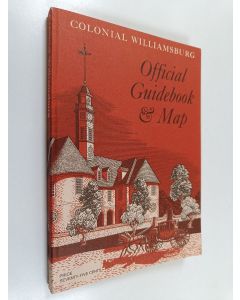 käytetty kirja Colonial Williamsburg : official guidebook