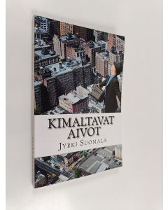 Kirjailijan Jyrki Suomala käytetty kirja Kimaltavat aivot (ERINOMAINEN)