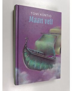 Kirjailijan Tomi Kontio käytetty kirja Maan veli