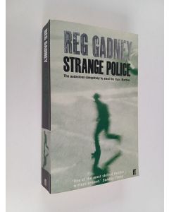 Kirjailijan Reg Gadney käytetty kirja Strange police