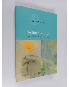 Kirjailijan Janna Satri käytetty kirja Sisäinen lepatus : herkän ihmisen tietokirja