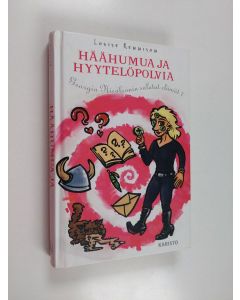 Kirjailijan Louise Rennison käytetty kirja Häähumua ja hyytelöpolvia