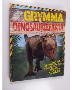 Kirjailijan Liz Miles käytetty kirja Grymma dinosauriefakta