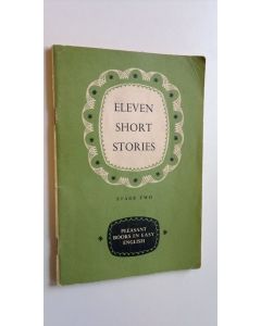 Kirjailijan G. C. Thornley käytetty teos Eleven short stories : Pleasant books in easy english, stage 2