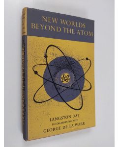 Kirjailijan Langston Day käytetty kirja New Worlds Beyond the Atom