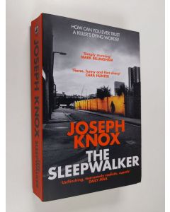 Kirjailijan Joseph Knox käytetty kirja The Sleepwalker