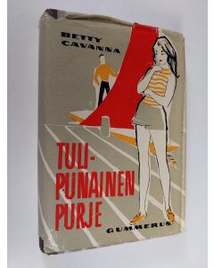 Kirjailijan Betty Cavanna käytetty kirja Tulipunainen purje
