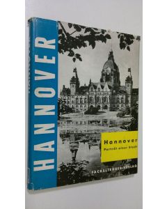 Tekijän Heinz Lauenroth  käytetty kirja Hannover : porträt einer stadt