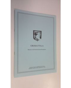 Kirjailijan Alli Hosiaisluoma-Karppinen käytetty teos Orimattila (eripainos kirjasta "Kotiseutuni Häme")