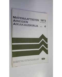 käytetty teos Matemaattisten aineiden aikakauskirja 1973 vihko 4