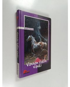 Kirjailijan Angela Dorsey käytetty kirja Vanhan tallin vanki