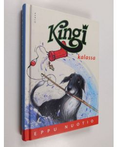 Kirjailijan Eppu Nuotio käytetty kirja Kingi kalassa
