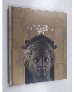 käytetty kirja Pompeii : the vanished city - the vanished city