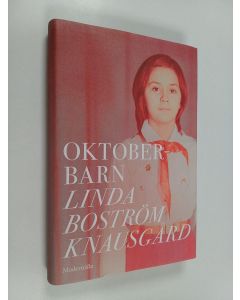 Kirjailijan Linda Boström Knausgård käytetty kirja Oktoberbarn