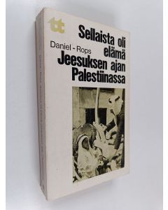 Kirjailijan Charles Henri Petiot käytetty kirja Sellaista oli elämä Jeesuksen ajan Palestiinassa