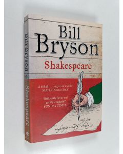 Kirjailijan Bill Bryson käytetty kirja Shakespeare : the world as a stage