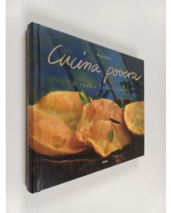 Kirjailijan Marja Lindfors käytetty kirja Cucina povera & ruokia Etelä-Italiasta