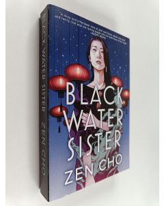 Kirjailijan Zen Cho käytetty kirja Black Water Sister
