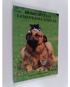 Kirjailijan Annukka Paloheimo käytetty kirja Homeopatiaa lemmikkieläimille : Osa 1