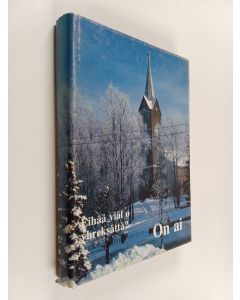 Kirjailijan Pirkko Vilppula-Harkio käytetty kirja Eihää viäl o yhreksättä? : on ai : Mäntsäläläisten kirja, Mäntsäläläisille, Ystävän kirja, Ystäville