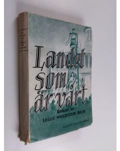 Kirjailijan Lullu Woldstedt-Buch käytetty kirja Landet som är vårt