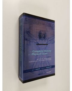 Kirjailijan Eric H. Hanson & Thomas S. Neuhauser käytetty kirja The Complete History and Physical Exam Guide