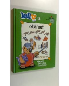 Kirjailijan Anouchka Krygelmans uusi kirja Kalle Koala ja eläimet (UUSI)