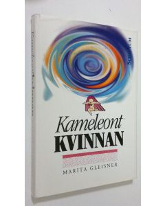 Kirjailijan Marita Gleisner käytetty kirja Kameleont kvinnan