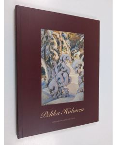 Kirjailijan Olli Vilén käytetty kirja Pekka Halonen 1865-1933 : 130 vuotta taiteilijan syntymästä juhlanäyttely