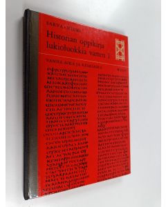 Kirjailijan Gunnar Sarva & K. V. Niemi käytetty kirja Historian oppikirja lukioluokkia varten 1 : Vanha ja keskiaika