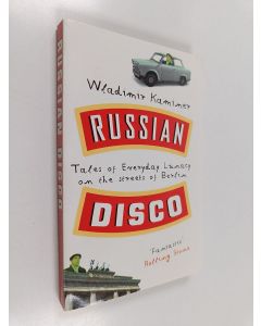 Kirjailijan Wladimir Kaminer käytetty kirja Russian Disco