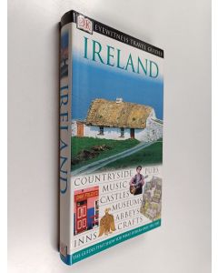 Kirjailijan Lisa Gerard-Sharp & Tim Perry käytetty kirja Eyewitness Travel Guides : Ireland