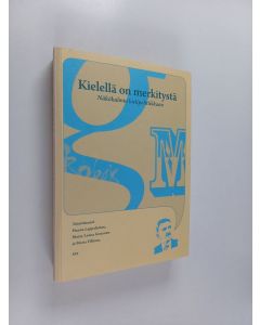 käytetty kirja Kielellä on merkitystä : näkökulmia kielipolitiikkaan