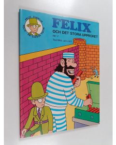 Kirjailijan Jan Lööf käytetty kirja Felix och det stora upproret