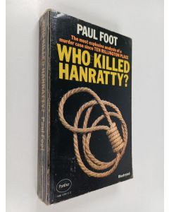 Kirjailijan Paul Foot käytetty kirja Who Killed Hanratty?
