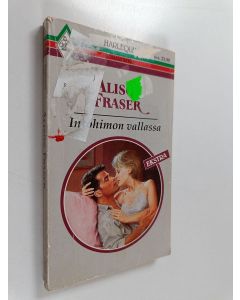 Kirjailijan Alison Fraser käytetty kirja Intohimon vallassa