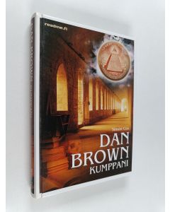 Kirjailijan Simon Cox käytetty kirja Dan Brown -kumppani : totuus Da Vinci -koodista sekä Enkeleistä ja demoneista laajennettuna romaanien henkilöiden ja paikkojen kuvauksilla