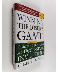 Kirjailijan Charles D. Ellis käytetty kirja Winning the Loser's Game, 6th Edition : Timeless Strategies for Successful Investing