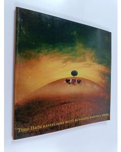 Kirjailijan Timo Harju käytetty kirja Kastelimme heitä runsaasti kahvilla