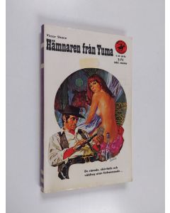 Kirjailijan Victor Shane käytetty kirja Hämnaren från Yuma