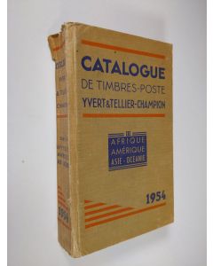 käytetty kirja Catalogue de timbres-poste Yvert & Tellier-Champion 1954 - III Afrique - Amerique - Asie-Oceanie