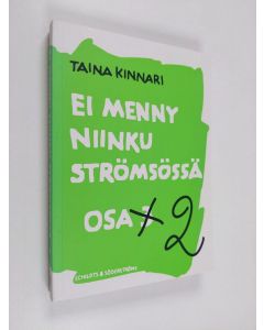 Kirjailijan Taina Kinnari käytetty kirja Ei menny niinku Strömsössä 2