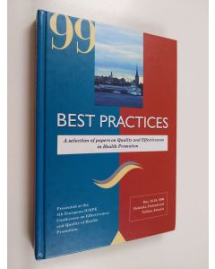 käytetty kirja Best practices : a selection of papers on quality and effectiveness in health promotion