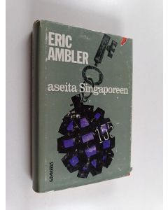 Kirjailijan Eric Ambler käytetty kirja Aseita Singaporeen - jännitysromaani
