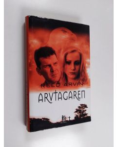 Kirjailijan Reed Arvin käytetty kirja Arvtagaren