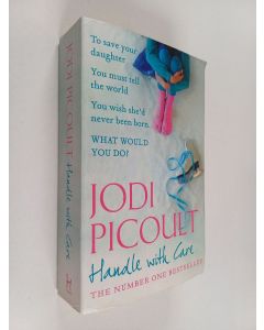 Kirjailijan Jodi Picoult käytetty kirja Handle with care