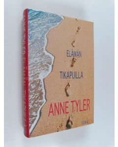 Kirjailijan Anne Tyler käytetty kirja Elämän tikapuilla