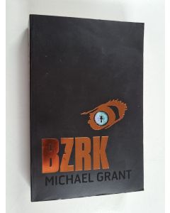 Kirjailijan Michael Grant käytetty kirja BZRK