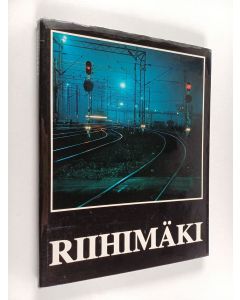 Tekijän Risto Lindstedt  käytetty kirja Riihimäki